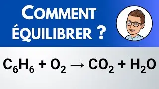 Comment &eacute;quilibrer ? C6H6 + O2 &rarr; CO2 + H2O (Combustion du benz&egrave;ne)