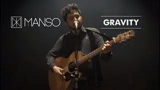 Manso - Gravity (John Mayer)