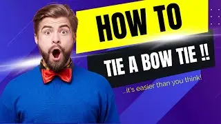 Tying A Bow Tie Easier Than You Think?