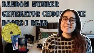random number generator chooses the books i read - ep. 8 | reading vlog