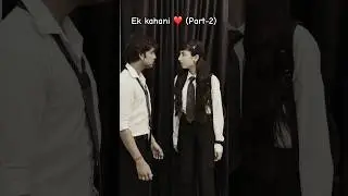 Ek kahani esi bhi ❤️ (part-2) | Vijay Saiwal | #shorts #school #schoollife