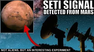 SETI Detects an 'Alien' Signal From Mars Meant to Mimic The Real Thing