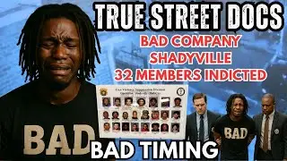 True Street Docs Presents: Bad Timing, the Bad Company Shadyville indictment