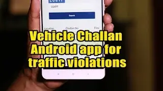 Vehicle Challan Android app for traffic violations
