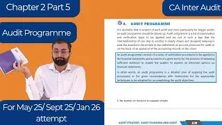 Audit Programme | CA Inter Audit Ch. 2 Part 5 | ICAI Module | For May 25/ Sept 25/Jan 26 attempt
