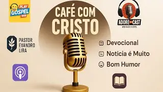 PROGRAMA CAF&Eacute; COM CRISTO 23/07/25 #DEBATES #PODCAST #ORA&Ccedil;&Atilde;O #DEVOCIONAL