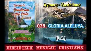 BENDICIÓN DEL CIELO N° 38 //GLORIA ALELUYA//