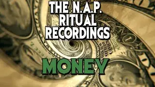 The N.A.P. Ritual Recordings: MONEY