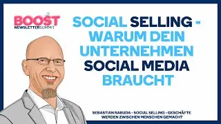 Social Selling - Warum dein Unternehmen Social Media braucht - Sebastian Rabuda