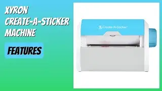 REVIEW (2026): Xyron Create-a-Sticker Machine. Features