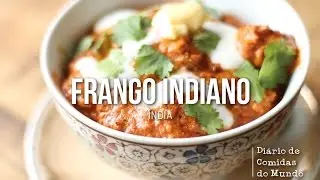 Frango Indiano | Índia | Diário de comidas do mundo