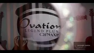Ovation Legend Plus C2079 AXP: Acoustic Centre
