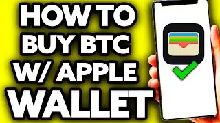 How To Buy BTC with Apple Wallet (EASY!)