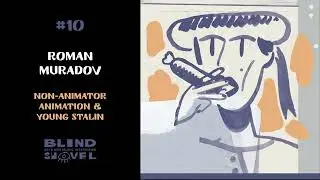 Roman Muradov - Non-animator Animation & Young Stalin