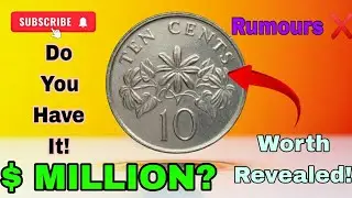 1991 Singapore 10 Cents Coin Worth MILLIONS? Truth Revealed!