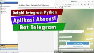 Aplikasi Absensi Bot Telegram dan Delphi