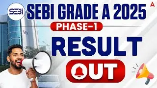 SEBI Grade A Phase-1 Result Out!!