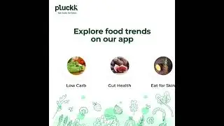 Explore food trends on Pluckk app!