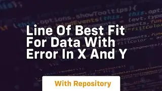 line of best fit for data with error in x and y
