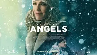 &lsquo;Ordinary Angels&rsquo; official trailer