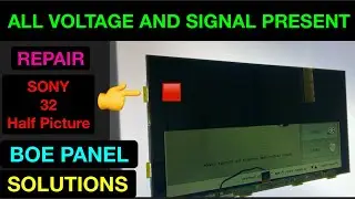 32 SONY HALF PICTUR PROBLEM REPAIR SOLUTIONS | BOE PANEL REPAIR SOLUTIONS