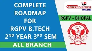 Complete Road Map for RGPV B.Tech 2nd Year 3rd Semester for All Branch | Must Watch for 3rd Sem