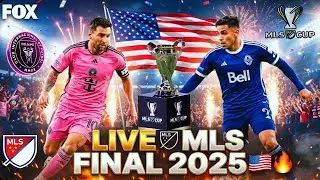 LIVE MLS FINAL 2025! Messi&rsquo;s Inter Miami vs Vancouver TV & Stream Guide USA 🇺🇸