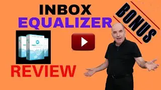 Inbox Equalizer Review 🔥🔥🔥 BE AWARE 🔥🔥🔥 DON'T MISS THESE BONUSES