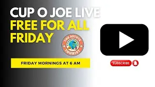 FREE FOR ALL FRIDAY CUP O JOE LIVE