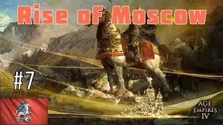 Age of Empires IV Campaign - The Rise of Moscow #7 Moscow versus Lithuania
