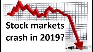 Stock market crash in 2019? 19 Jan 2019
