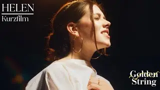 HELEN | Kurzfilm | The Golden String Films