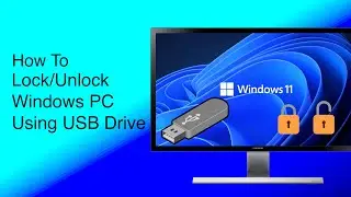 Как заблокировать и разблокировать ПК с Windows с помощью USB-накопителя
