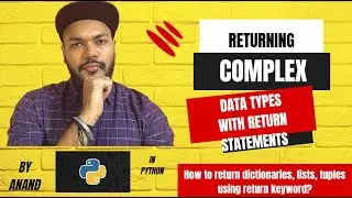 Returning Complex Data types with return statements in python #python #return