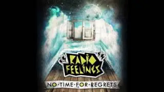 Radio Feelings - No Time For Regrets (Full Album 2011)