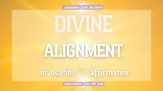 Affirmation Divine Alignment | Powerful Invocation for Oneness & Christ Consciousness | Ariette Love