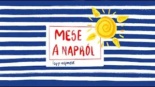 Mese a Napról - Mesés Kikötő Podcast // I. évad 2. epizód