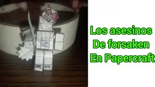 C&oacute;mo hacer los asesinos de forsaken en papercraft hechos por mi #forsaken 