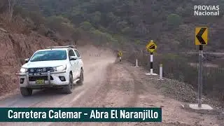 Carretera Calemar  -  Abra El Naranjillo