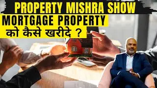 Buying Mortgage Properties: Best Practices for Doing It Right | Property Mishra Show