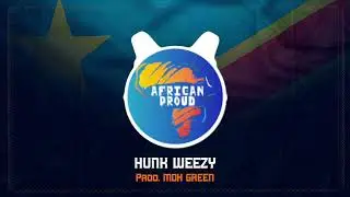 Hunk Weezy - &ccedil;a ira african (Prod by Moh Green) 