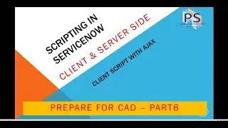 ServiceNow CAD Certification Part 5- Scripting Catalog Client Script and UI Policy