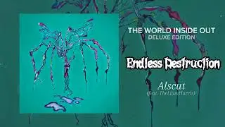 Alscut &ndash; Endless Destruction ft. TheLiamHarris