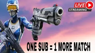LIVE 🔴| ONE SUB = 1 MATCH CHALLENGE | FORTNITE