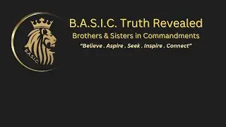 B.A.S.I.C. Truth Revealed - 