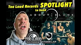 Too Loud Records Spotlight: ABOUT:BLANK &ndash; Il nuovo volto del prog rock @aboutblankuniverse5683