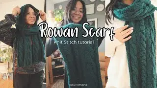 Rowan Scarf   Knitting tutorial