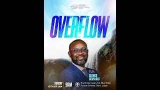 OVERFLOW //w Pst Gbenga Ogunlalu