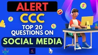 #6 CCC Top 20 Important Questions | Social Media | CCC Exam | Computer Basics | Grow Up