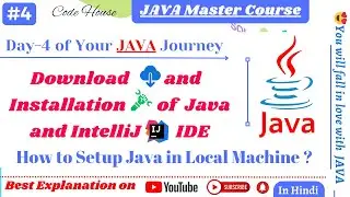 #4 Download and Installation of Java and IntelliJ IDE | How to Setup Java in Local Machine in Hindi?